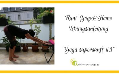 Rani-Yoga supersanft mit Sauerstoff Übungsanleitung – Teil 3