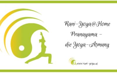 Gedanken über Yoga (2) Yoga-Atmung & Pranayama