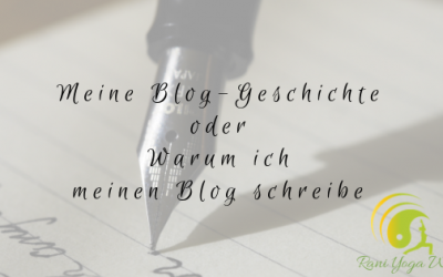 Meine Blog-Geschichte oder Warum ich meinen Blog schreibe