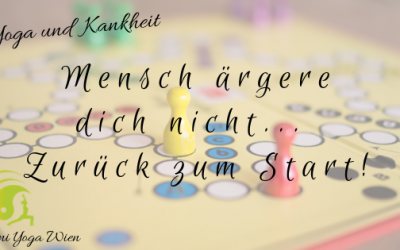 Mensch ärgere dich nicht… zurück zum Start!