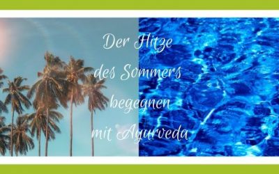 Rani Yoga-Ayurveda-Tipps – Entspannt in der Hitze