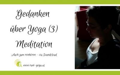 Gedanken über Yoga (3) Meditation