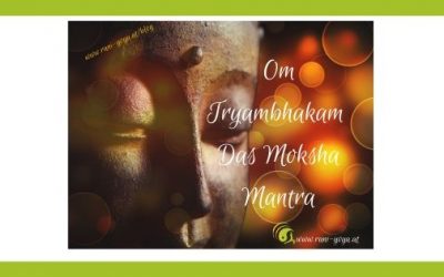Yoga & Mantra – Om Tryambhakam – Das Schutzmantra