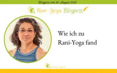Rani Yoga – eine Geschichte vom Suchen und Finden