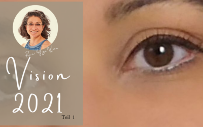 Vision 2021 – Teil 1