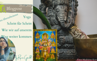Rani Yoga – Yoga lernt man in kleinen Schritten