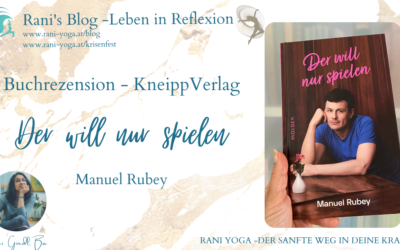 Buchrezension – „Der will nur spielen“ von Manuel Rubey