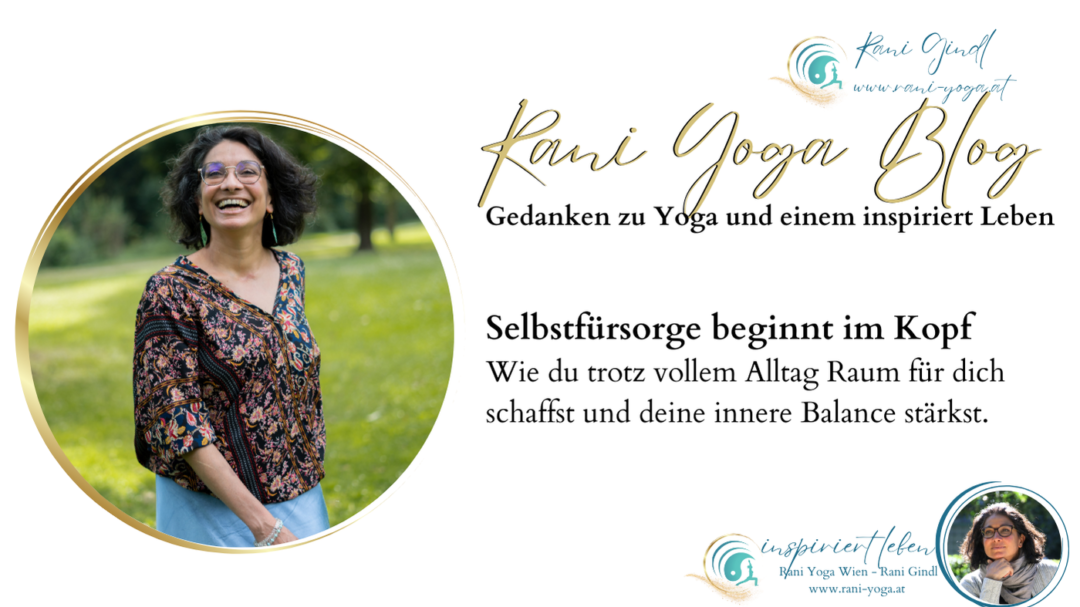 Selbstfürsorge beginnt im Kopf - Rani Yoga