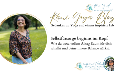 Selbstfürsorge beginnt im Kopf