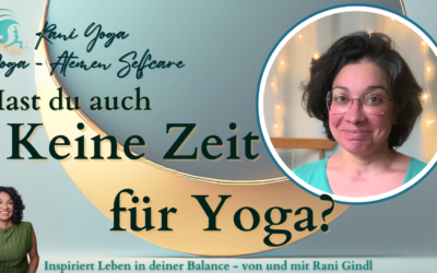 Keine Zeit für Yoga? – In wenigen Minuten zu mehr Balance