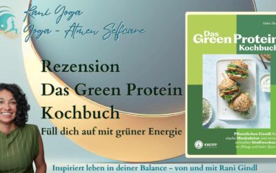 Werde grün vor Energie! Das Green Protein Kochbuch – eine Rezension