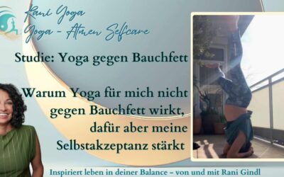 Rani Yoga – Gedanken – Mit Yoga gegen Bauchfett?