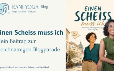 Einen Scheiß muss ich – Selfcare ist kein To-do!