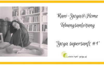 Rani-Yoga supersanft mit Sauerstoff Übungsanleitung – Teil 1