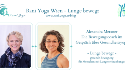 Lunge bewegt Interview #3 mit Alexandra Meraner – Yoga mit Lungenkrankheiten
