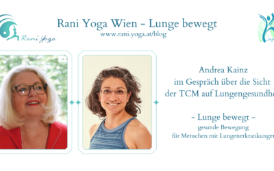 Lunge bewegt Interview #16 mit TCM Experting Andrea Kainz