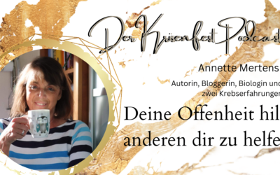 Der Krisenfest Podcast Folge 26 mit Annette Mertens über ihren Weg der Knochenmarkstransplantation