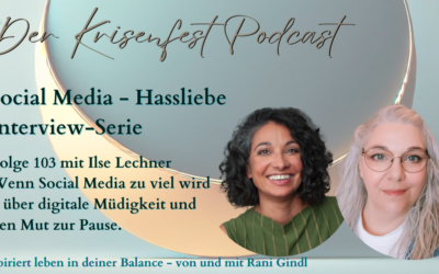Hassliebe Social Media – Interviewserie (1)- mit Ilse Lechner