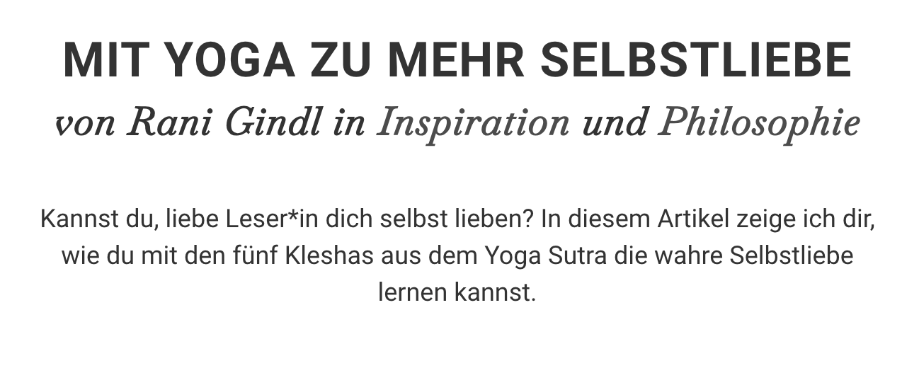 Mit Yoga zu mehr Selbstliebe<br />
von Rani Gindl in Inspiration und Philosophie Yogamehome
