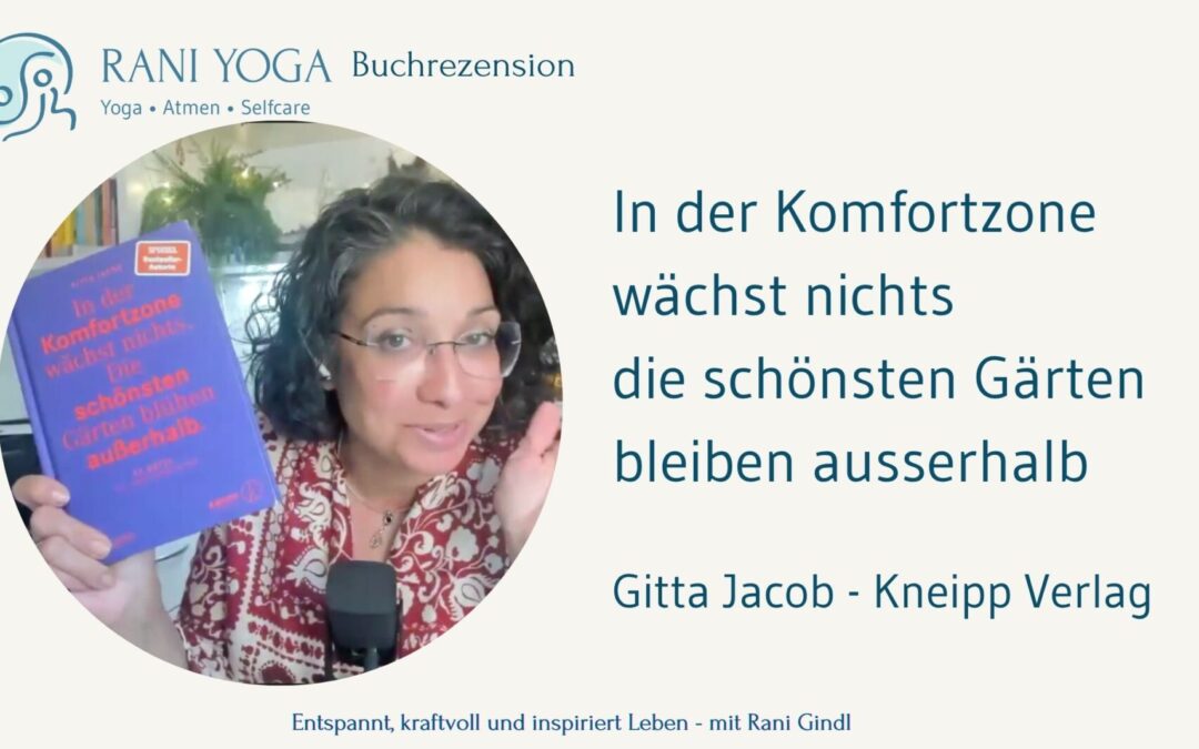 Bin ich gut so, wie ich bin – oder soll ich mich verändern? In der Komfortzone wächst nichts – Buchrezension