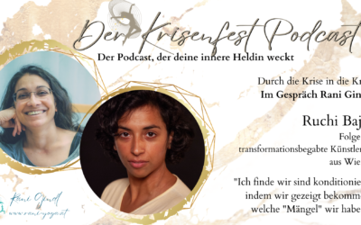 Der Krisenfest Podcast Folge 7- Ruchi Bajaj über Lebenskunst