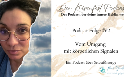Körpersignale –  Der Krisenfest Podcast Folge 62 über Selbstfürsorge