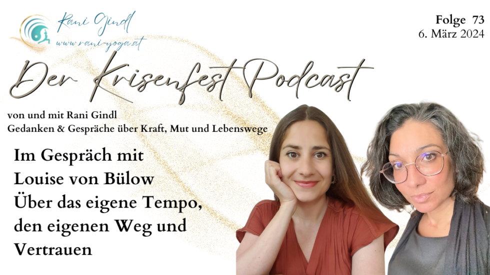 Der Krisenfest Podcast - Folge 73 - mit Louise von Bülow über das eigene Tempo
