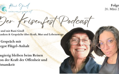 Reisen als Lebensweise – Margot Flügel-Anhalt im Krisenfest Gespräch Folge #75