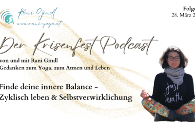 Finde deine innere Balance – Zyklisch leben & Selbstverwirklichung – Krisenfest Podcast Folge 76