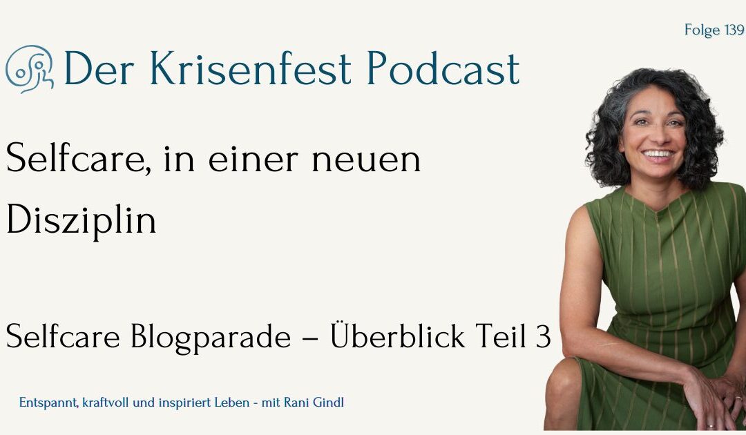 Selfcare in einer neuen Disziplin – Selfcare-Blogparade Teil 3