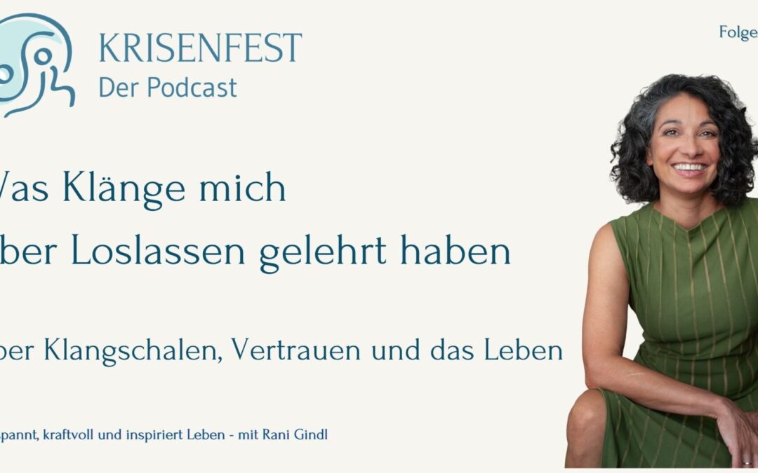 Was Klang mich über Loslassen gelehrt hat