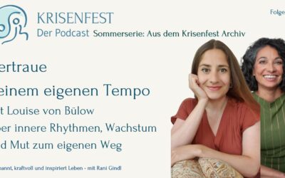 Vertraue deinem eigenen Tempo – Den eigenen Weg gehen mit Louise von Bülow
