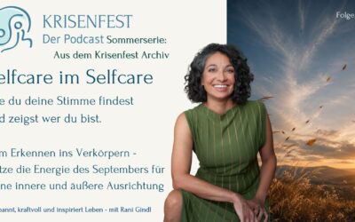 Selfcare im September – Wie du deine Stimme findest und zeigst wer du bist