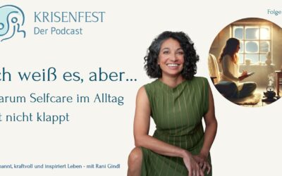 Ich weiß es, aber … – Warum Selfcare im Alltag oft nicht klappt