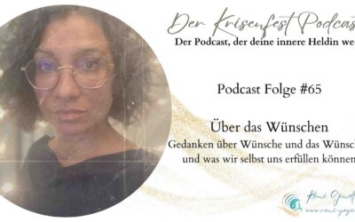 Der Krisenfest Podcast über das Wünschen