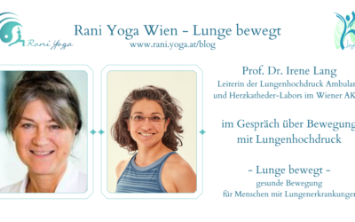 Lunge bewegt Interview #4 mit Prof. Dr. Irene Lang über gesunde Bewegung bei Lungenhochdruck