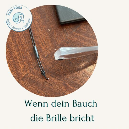 Wenn dein Bauch die Brille bricht