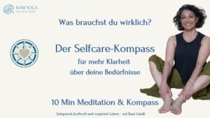 Rani Gindl mit dem Selfcare-Kompass – kostenlose 10-minütige Meditation und Reflexions-Kompass für mehr Klarheit über die eigenen Bedürfnisse.